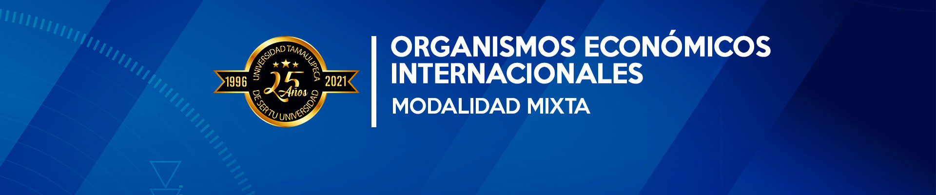 ORGANISMOS ECONÓMICOS INTERNACIONALES